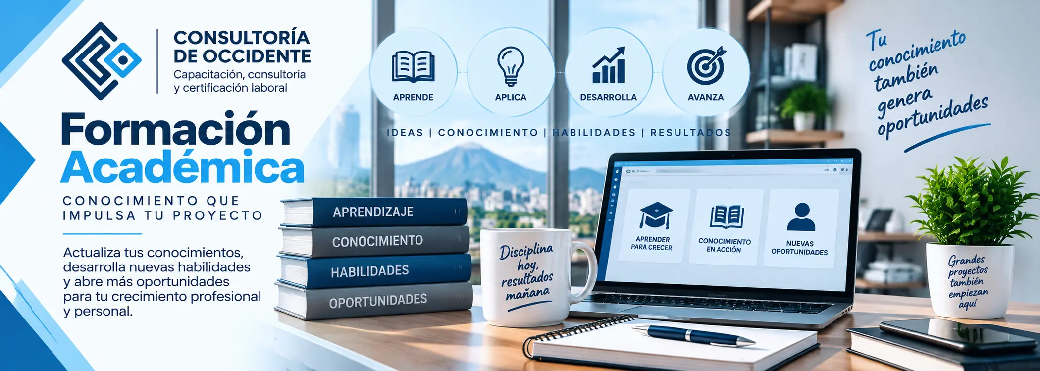 Formación Académica: aprendizaje, conocimientos y desarrollo de habilidades